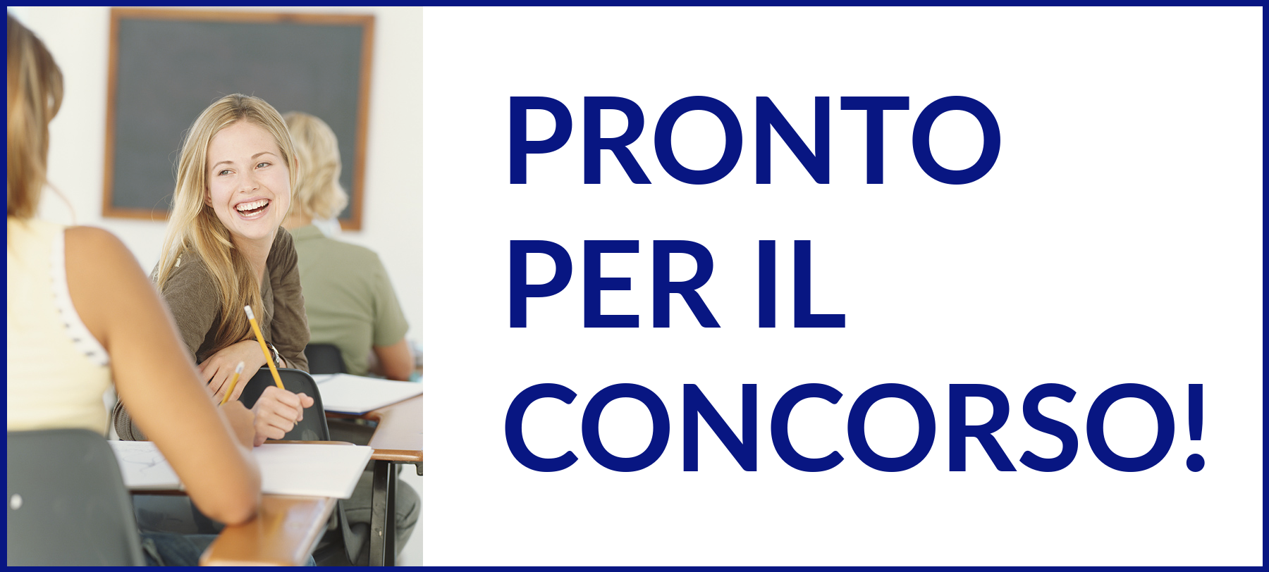 Pronto per il concorso